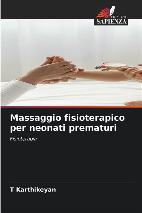 Massaggio fisioterapico per neonati prematuri (Paperback)
