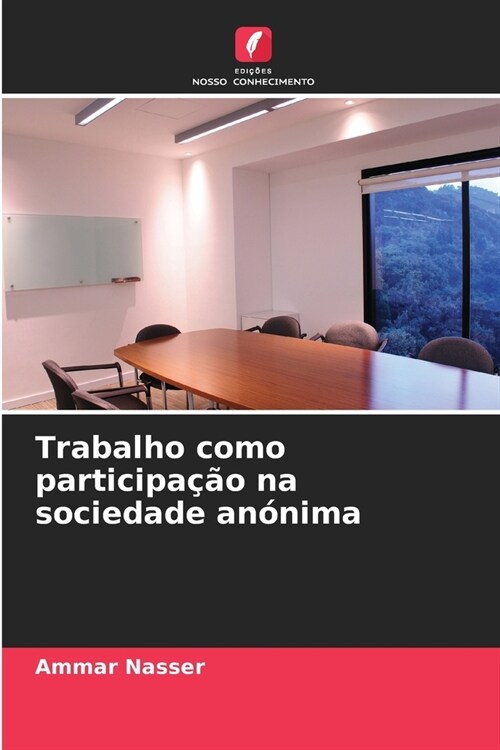 Trabalho como participa豫o na sociedade an?ima (Paperback)