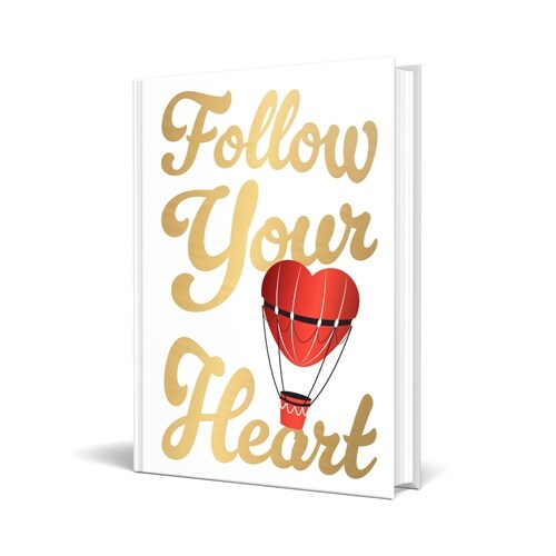 Follow Your Heart (Hardcover)
