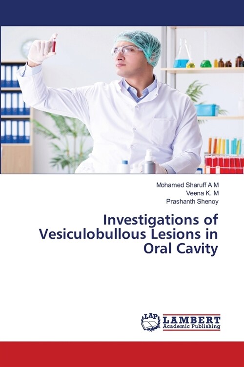 Investigations of Vesiculobullous Lesions in Oral Cavity (Paperback)