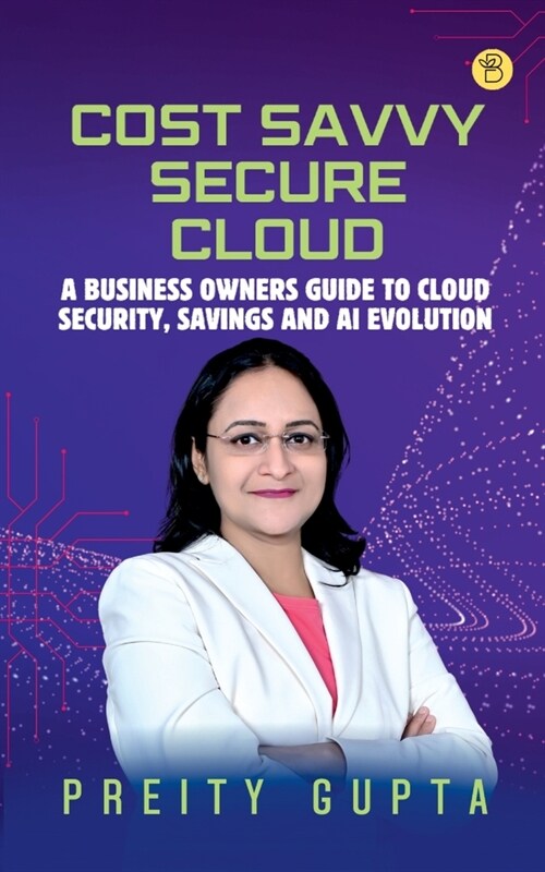 Cost Savvy Secure Cloud (Paperback)