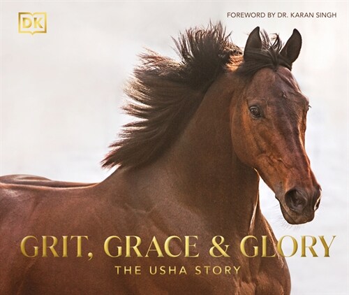 Grit, Grace & Glory: The Usha Story (Hardcover)