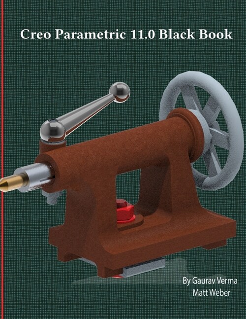 Creo Parametric 11.0 Black Book (Paperback, 9)