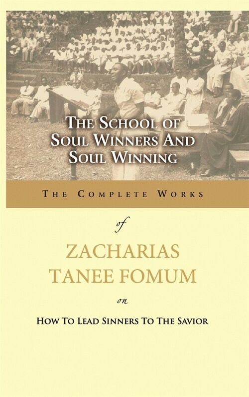 The School of Soul Winners and Soul Winning (Hardcover)