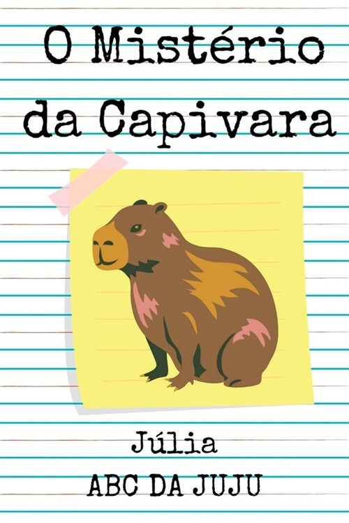 O Mist rio Da Capivara (Paperback)