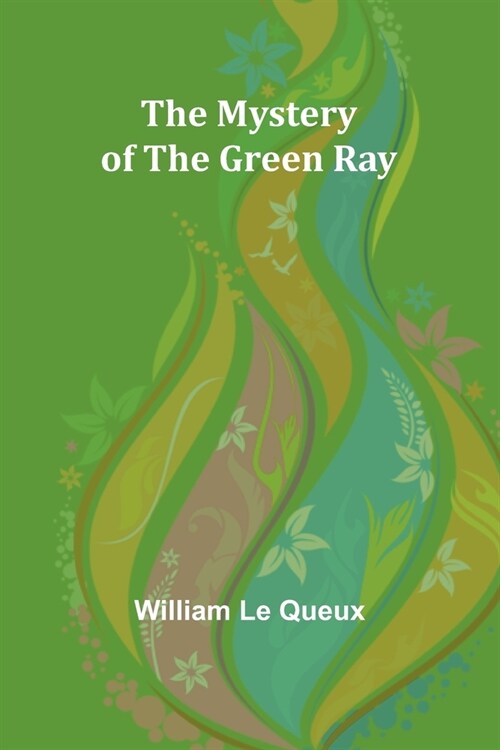 The Mystery of the Green Ray (Paperback)