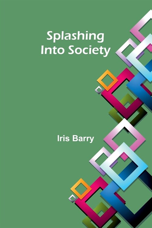 Splashing Into Society (Paperback)