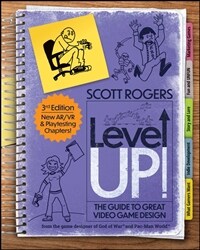 Level Up! the Guide to Great Video Game Design (Paperback, 3)