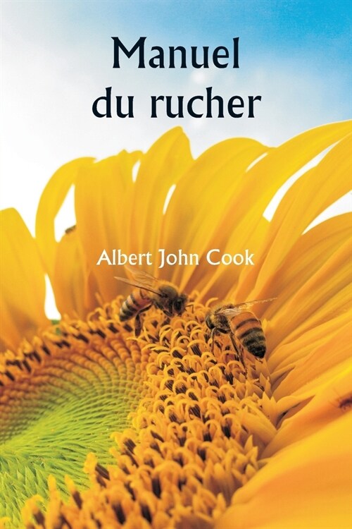 Manuel du rucher (Paperback)