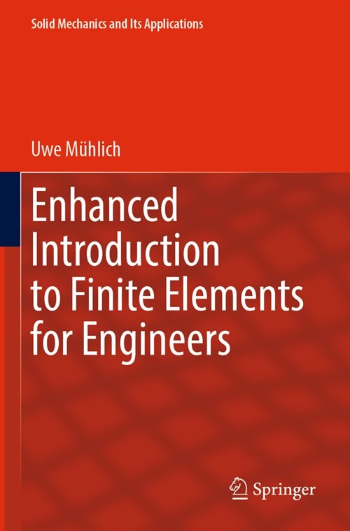 Enhanced Introduction to Finite Elements for Engineers (Paperback, 2023)