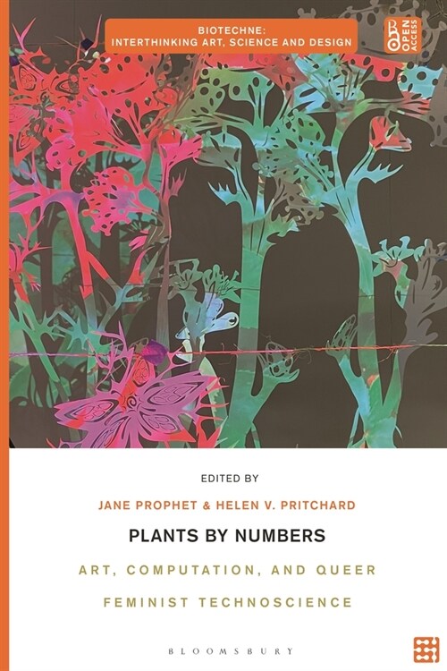 Plants by Numbers : Art, Computation, and Queer Feminist Technoscience (Paperback)