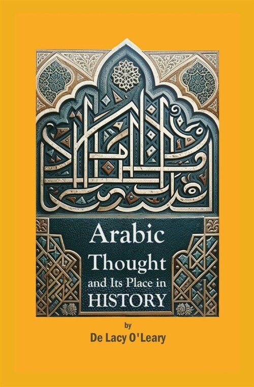 Arabic Thought and Its Place in History (Paperback)