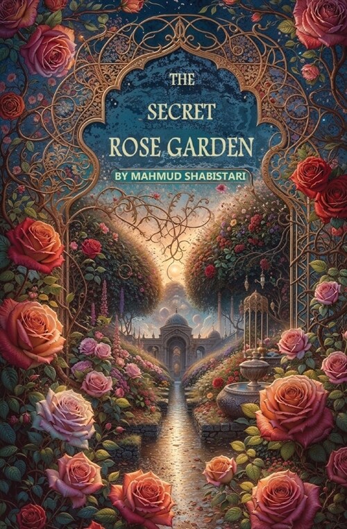 The Secret Rose Garden (Paperback)
