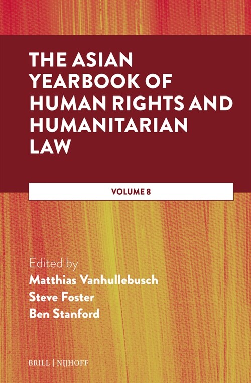 The Asian Yearbook of Human Rights and Humanitarian Law: Volume 8 (Hardcover)