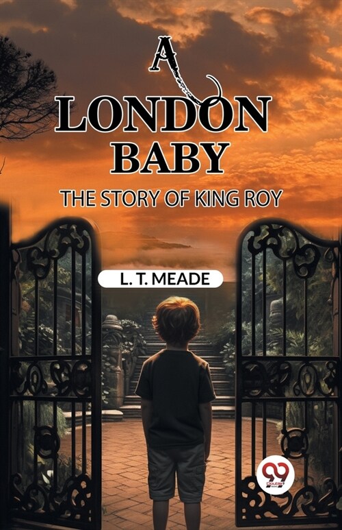 A London Baby The Story of King Roy (Paperback)