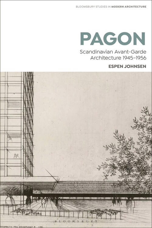 PAGON : Scandinavian Avant-Garde Architecture 1945-1956 (Paperback)