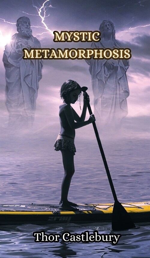 Mystic Metamorphosis (Hardcover)