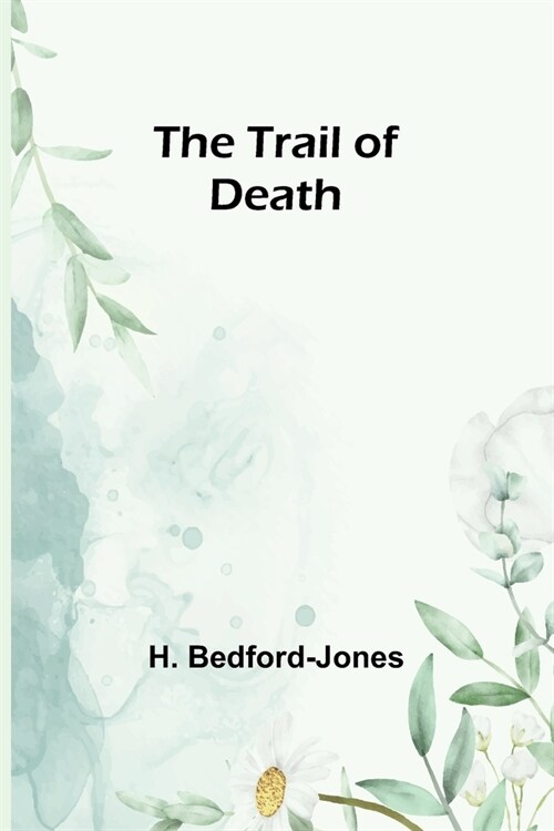 The Trail of Death (Paperback)