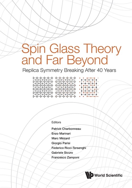 Spin Glass Theory and Far Beyond: Replica Symmetry Breaking After 40 Years (Paperback)