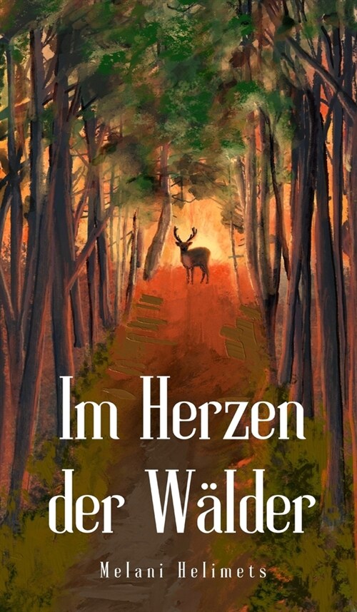 Im Herzen der W?der (Hardcover)