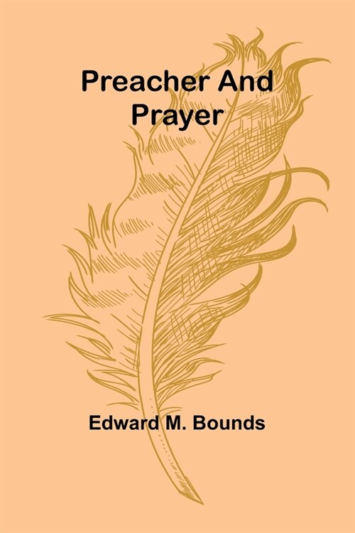 Preacher and Prayer (Paperback)