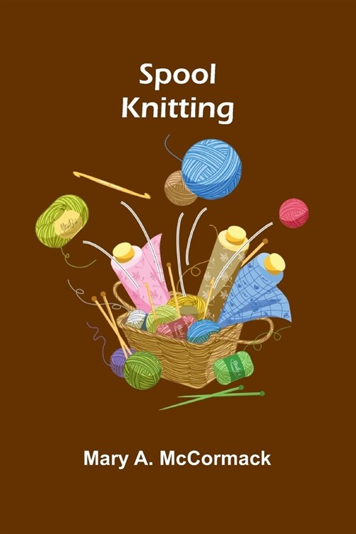 Spool Knitting (Paperback)