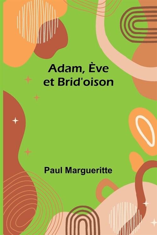 Adam, ?e et Bridoison (Paperback)