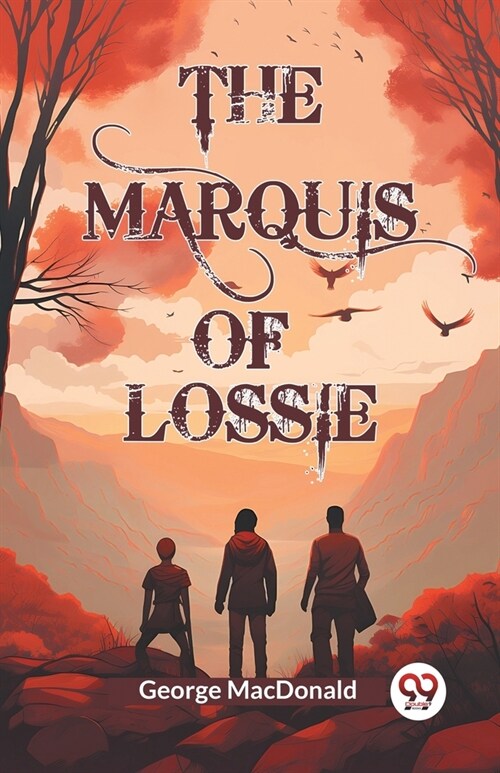 The Marquis of Lossie (Paperback)
