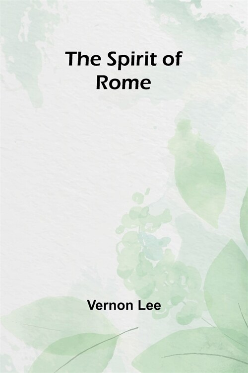 The Spirit of Rome (Paperback)