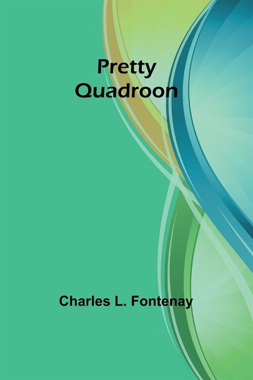 Pretty Quadroon (Paperback)