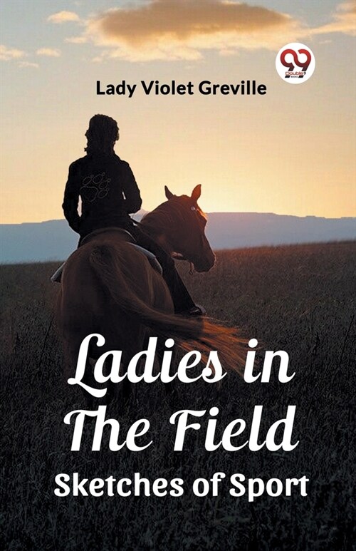 Ladies in the Field Sketches of Sport (Paperback)