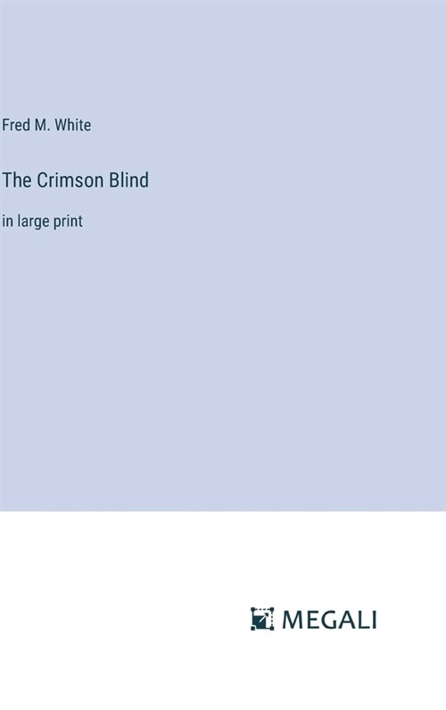 The Crimson Blind: in large print (Hardcover)