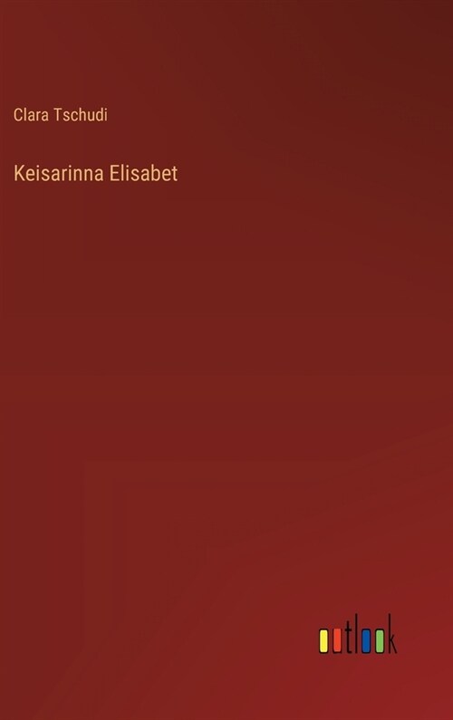 Keisarinna Elisabet (Hardcover)