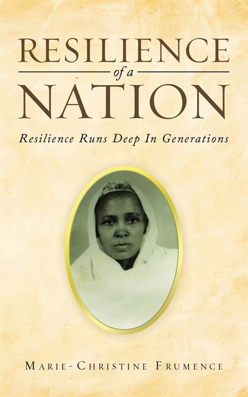 Resilience of a Nation: Resilience Runs Deep In Generations (Paperback)