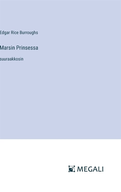 Marsin Prinsessa: suuraakkosin (Hardcover)