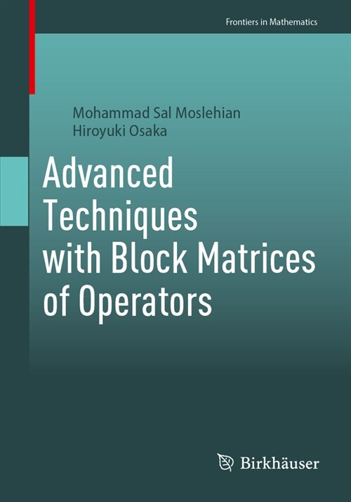 Advanced Techniques with Block Matrices of Operators (Paperback, 2024)