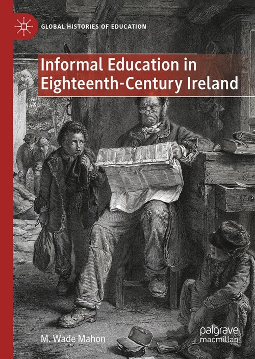 Informal Education in Eighteenth-Century Ireland (Hardcover, 2024)