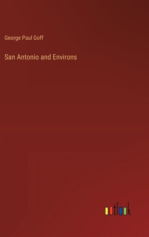 San Antonio and Environs (Hardcover)