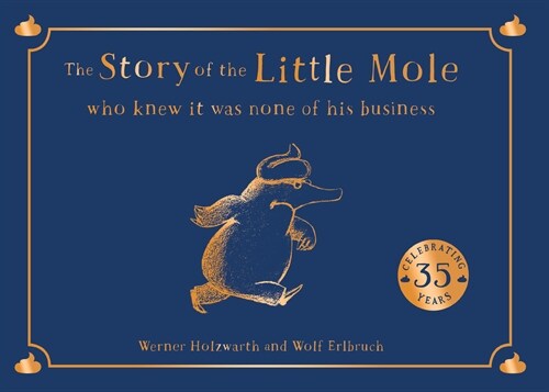 The Story of the Little Mole who knew it was none of his business (Multiple-component retail product, slip-cased, Collectors edition)