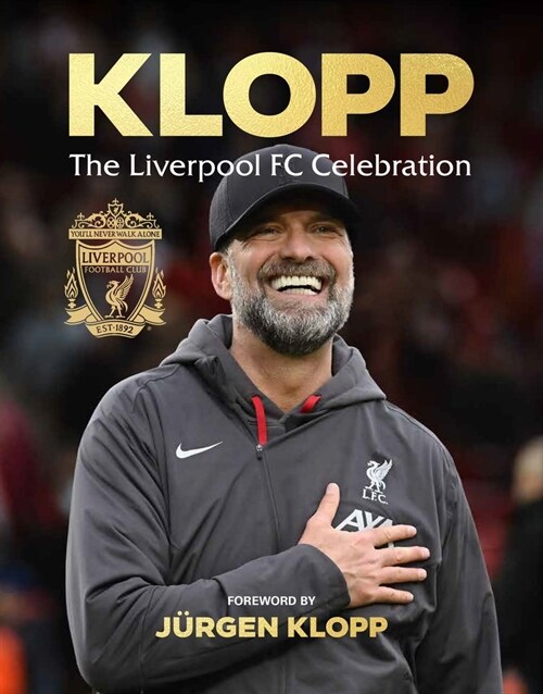 Klopp : The Liverpool FC Celebration (Hardcover)