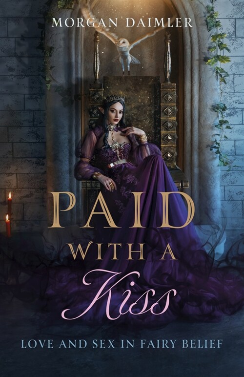 Paid with a Kiss : Love and Sex in Fairy Belief (Paperback)