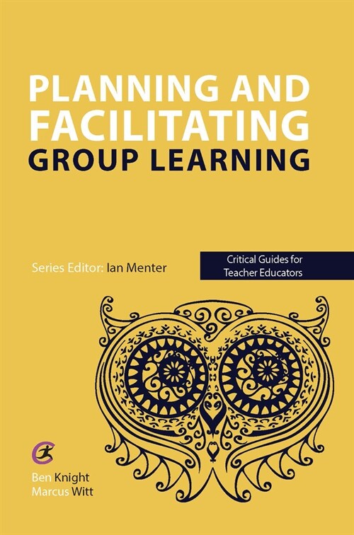 Planning and facilitating group learning (Paperback)