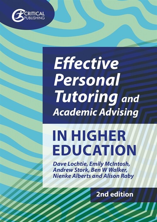Effective Personal Tutoring and Academic Advising in Higher Education (Paperback, 2 New edition)