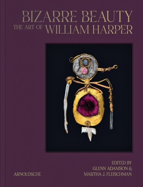 Bizarre Beauty : The Art of William Harper (Hardcover)