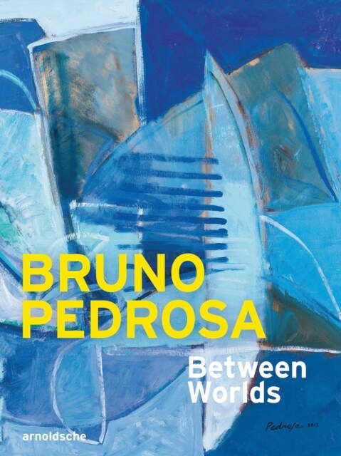 Bruno Pedrosa : Between Worlds (Hardcover)