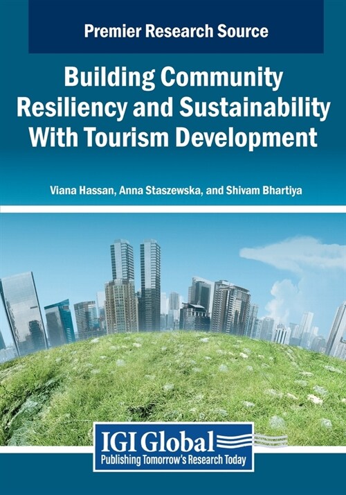 Building Community Resiliency and Sustainability With Tourism Development (Paperback)