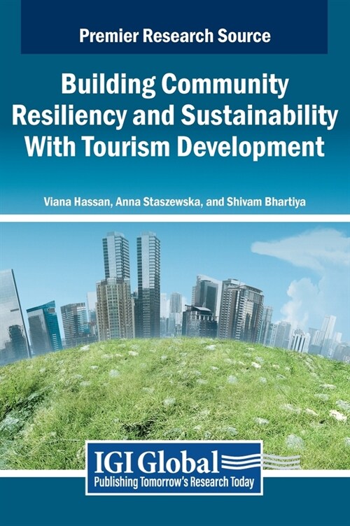 Building Community Resiliency and Sustainability With Tourism Development (Hardcover)