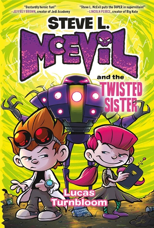 Steve L. McEvil and the Twisted Sister (Hardcover)