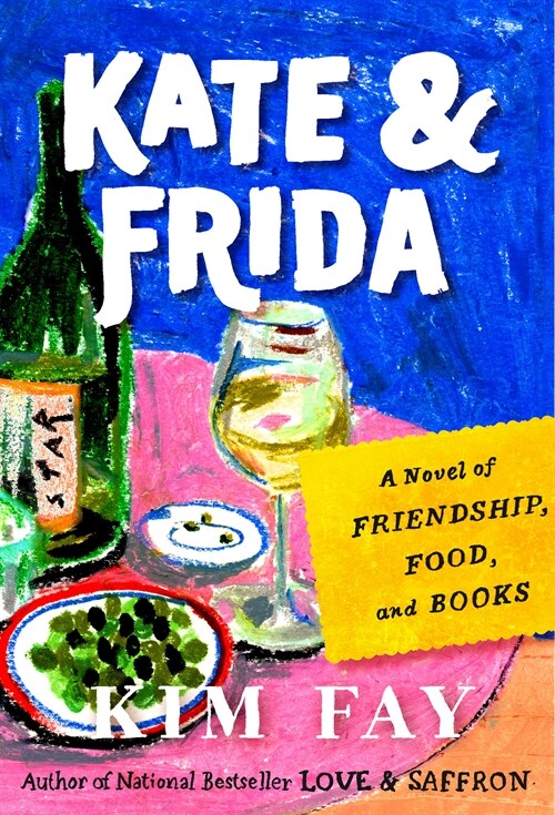 Kate & Frida: A Novel of Friendship, Food, and Books (Hardcover)