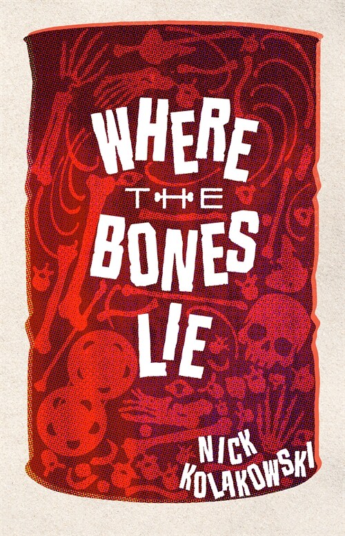 Where the Bones Lie : A Novel (Paperback)